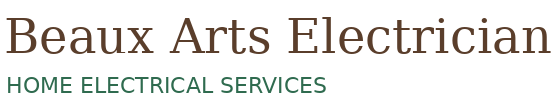 Beaux Arts Electrician